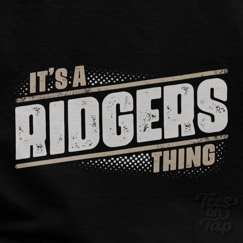 Ridgers thing t - it's,