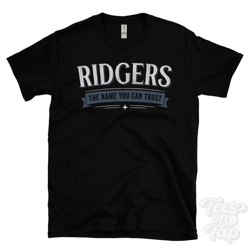 Ridgers the name you - name, trust